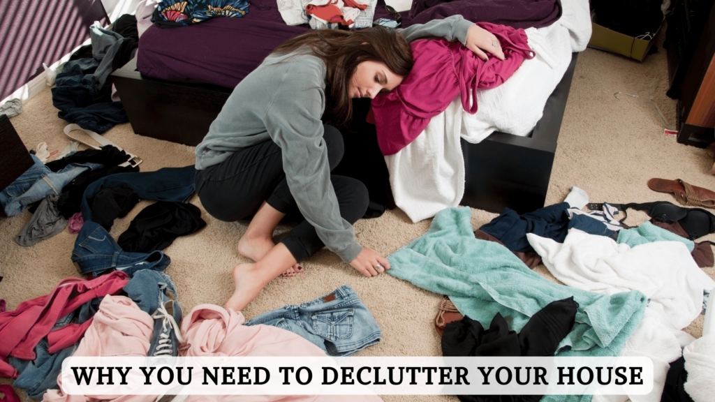 Why you need to declutter your house