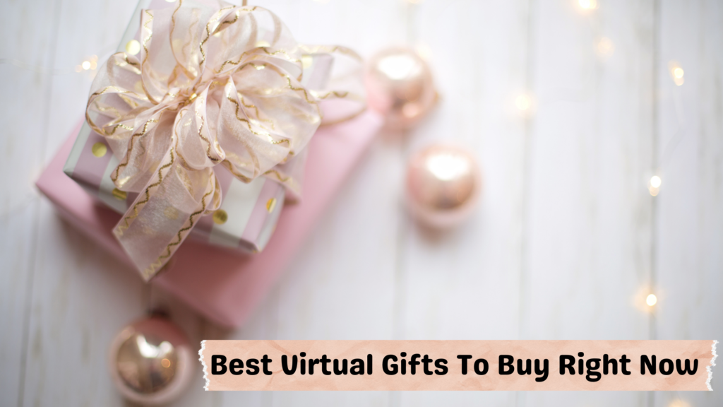 Best Virtual Gifts 2022