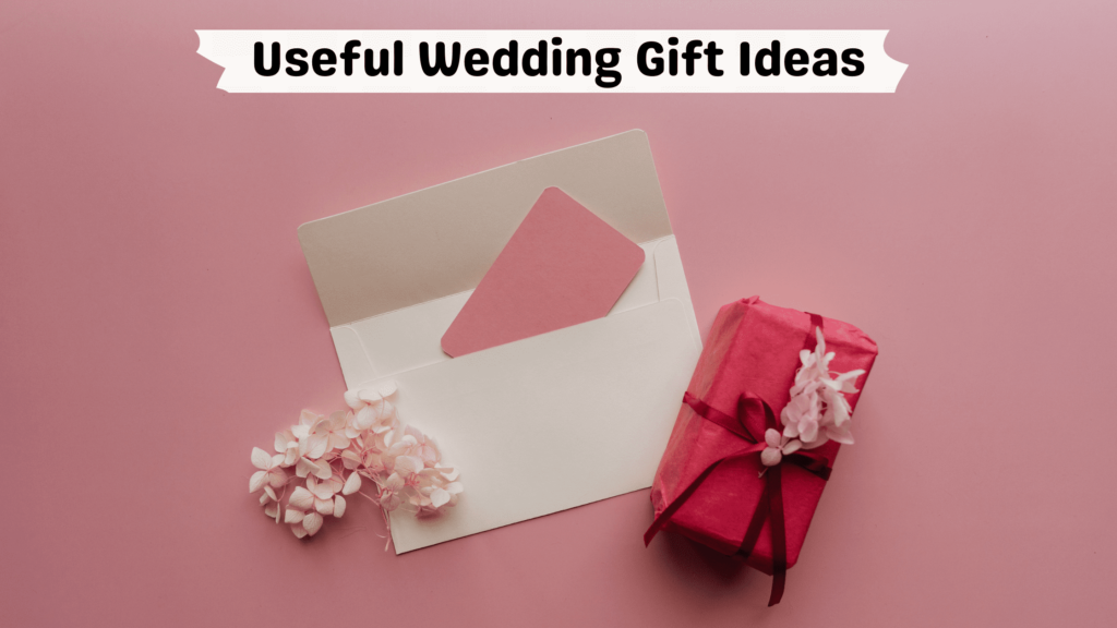 Useful wedding gifts Ideas
