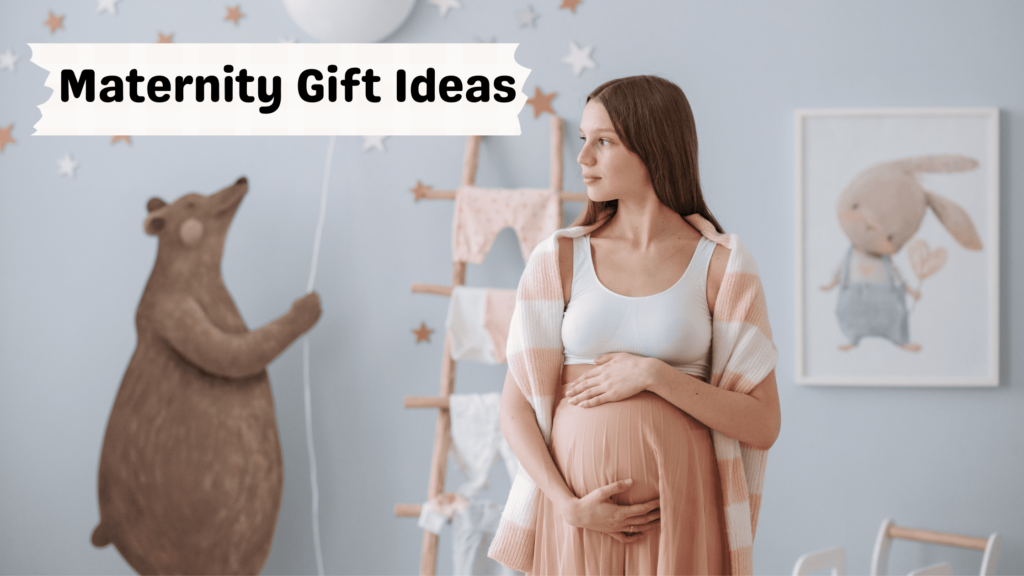 Maternity gifts ideas