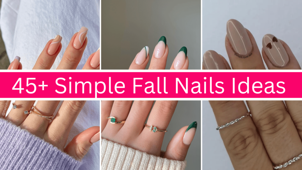 45+ Simple Fall Nails Ideas