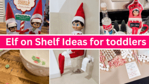 elf on the shelf ideas for toddlers